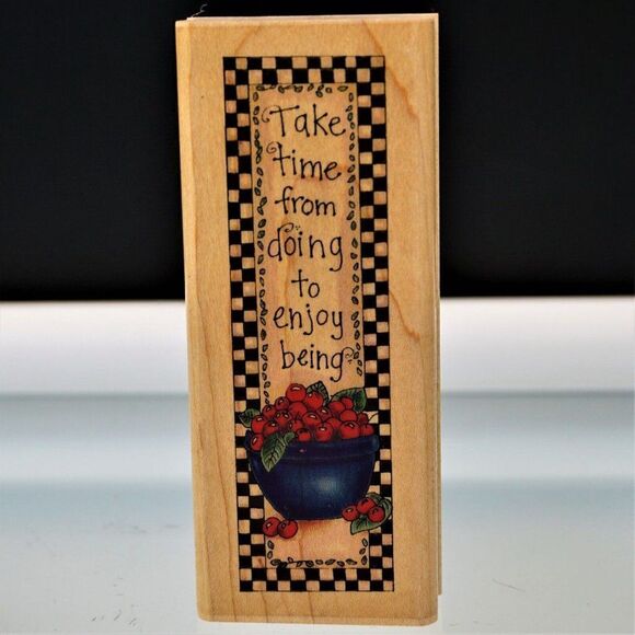 Take Time From Doing To Enjoy Being Inkadinkado By Joy Marie Rubber Stamp New - Picture 1 of 6